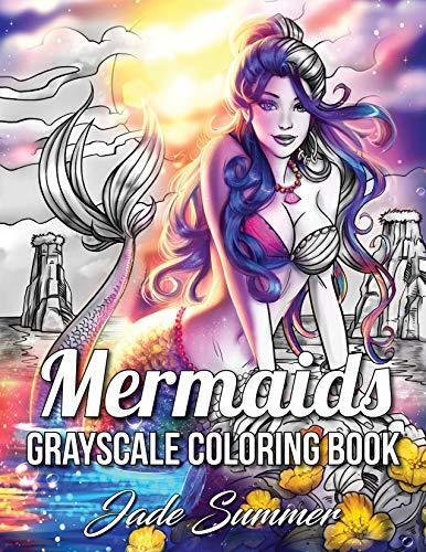 Mermaids Grayscale: An Adult Coloring Book with Sexy Mermaids, Relaxing Tropical Beaches, and Underwater Fantasy Scenes