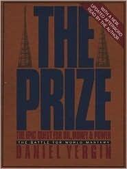 The Prize: The Epic Quest for Oil Money & Power the Battery for World Mastery