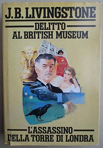 Delitto al British Museum - L'assassino della Torre di Londra
