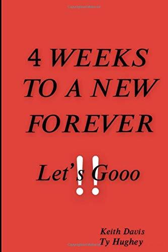 4 Weeks To A New Forever: Let’s Gooo
