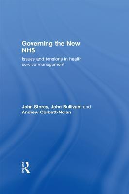 Governing the New Nhs: Issues and Tensions in Health Service Management