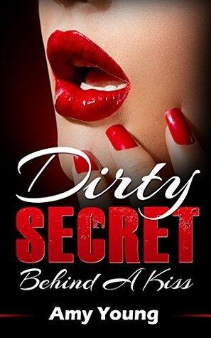 Dirty Secret Behind A Kiss