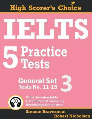 IELTS 5 Practice Tests, General Set 3: Tests No. 11-15