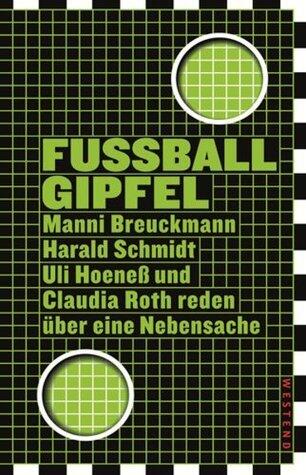 Fußballgipfel: Manni Breuckmann, Harald Schmidt, Uli Hoeneß und Claudia Roth reden über eine Nebensache