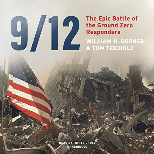 9/12 Lib/E: The Epic Battle of the Ground Zero Responders