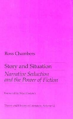 Story and Situation: Narrative Seduction and the Power of Fiction (Volume 12)
