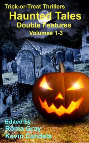 Haunted Tales Double Feature: Vol. 1 - 3