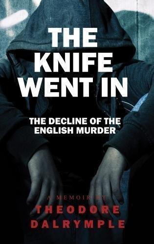 The Knife Went In: Real-Life Murderers and Our Culture