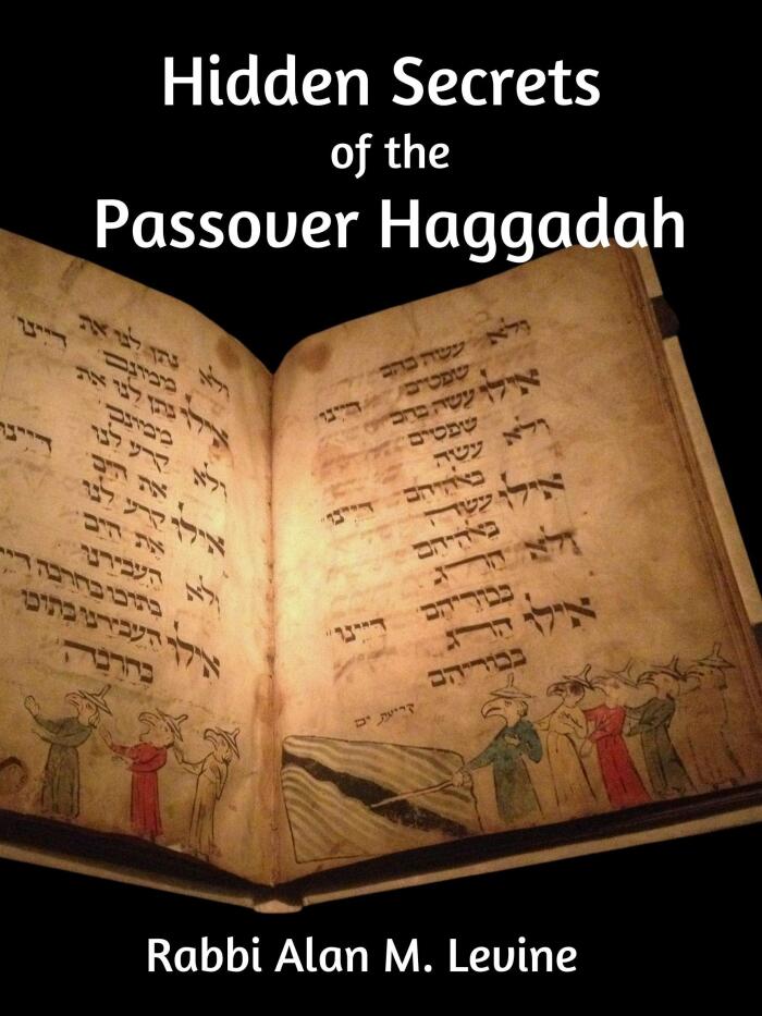 Hidden Secrets of the Passover Haggadah