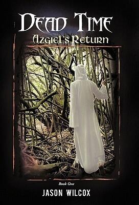 Dead Time: Azgiel's Return