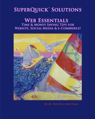 SuperQuick Solutions: Time & Money Saving Tips for Website, Social Media & E-Commerce