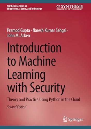 Introduction to Machine Learning with Security: Theory and Practice Using Python in the Cloud