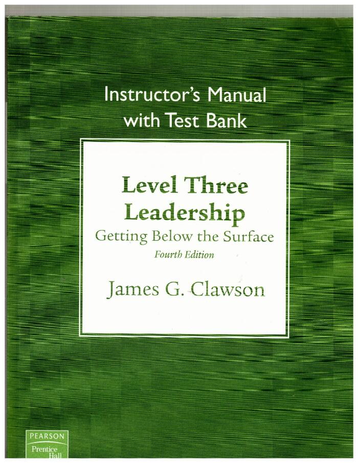 Instructor's Manual with Test Bank, Level Three Leadership - Getting Below the Surface