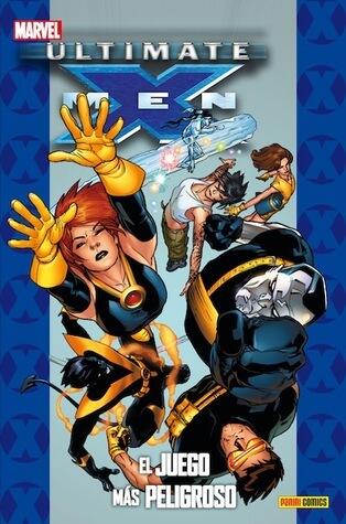 Ultimate X-Men, tomo 9: El juego más peligroso