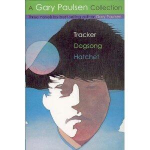 A Gary Paulsen Collection - Tracker, Dogsong, Hatchet