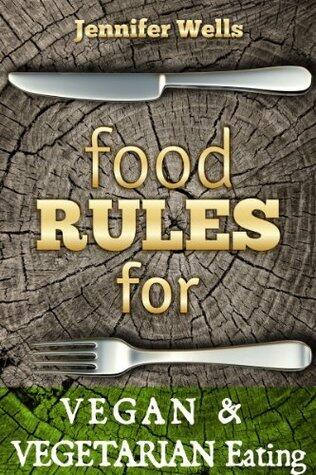 Food Rules for Vegan & Vegetarian Eating