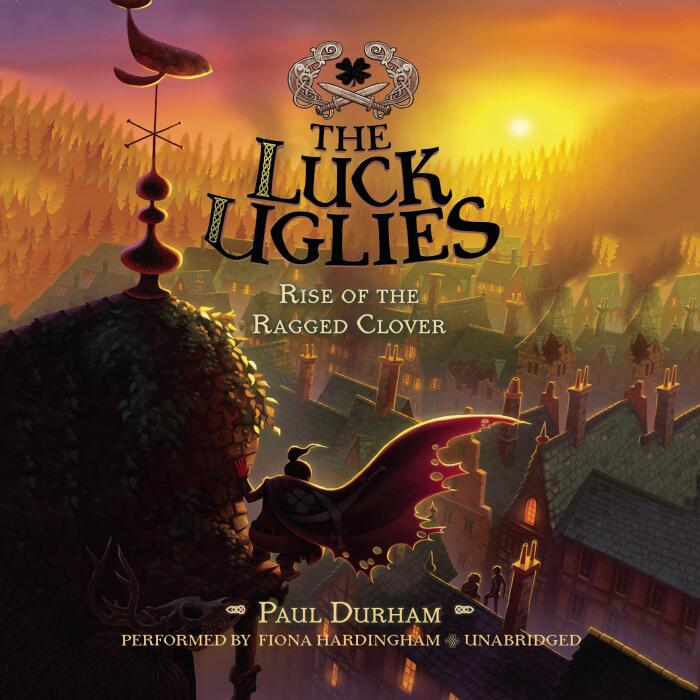 The Luck Uglies #3: Rise of the Ragged Clover