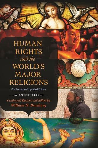 Human Rights and the World's Major Religions: Condensed and Updated Edition