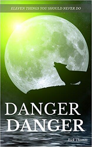 Dangerous Things: Ten Things You Do Not Want To Do