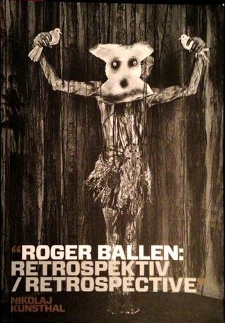 Roger Ballen: Retrospektiv/Retrospective