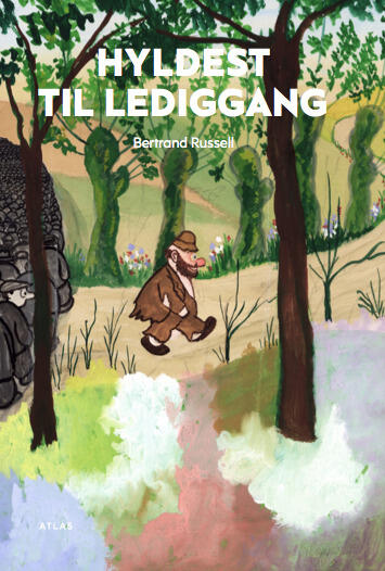 Hyldest til lediggang