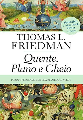 Quente, Plano e Cheio