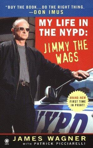 My Life in the NYPD (Jimmy the Wags)