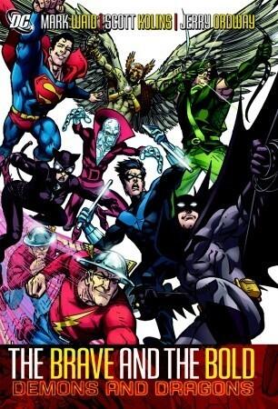 The Brave and The Bold, Volume 3: Demons and Dragons