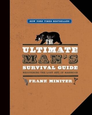 The Ultimate Man's Survival Guide