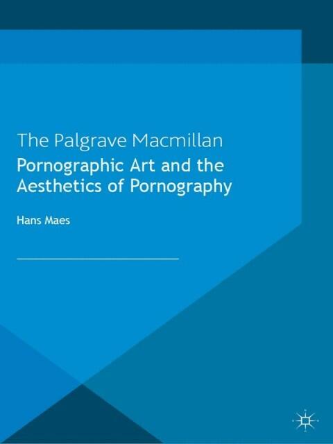 Pornographic Art and the Aesthetics of Pornography