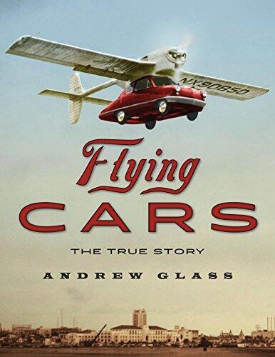 Flying Cars: The True Story