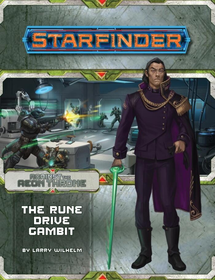 Starfinder Adventure Path #9: The Rune Drive Gambit