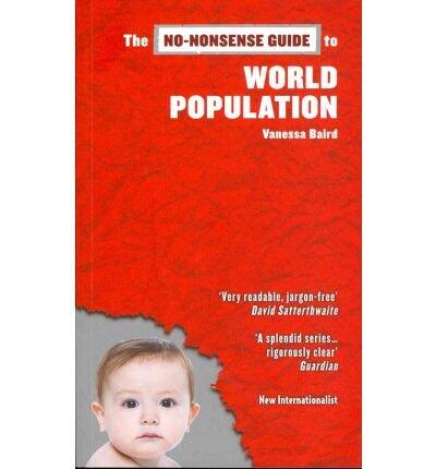 [(The No-nonsense Guide to World Population)] [Author: Vanessa Baird] published on