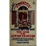 Nothing but the Best The Luck of the Jewish Princess