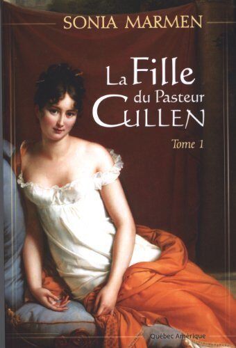 Fille du Pasteur Cullen (La), t. 01