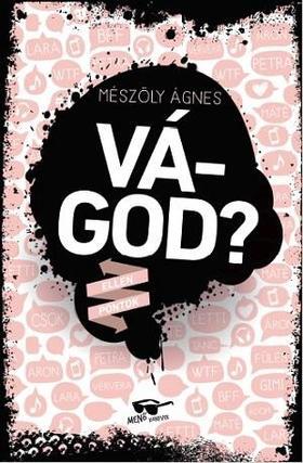 Vágod?