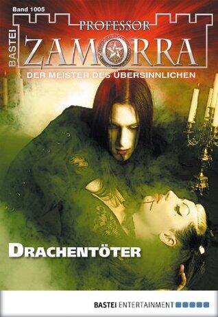 Professor Zamorra 1005: Drachentöter