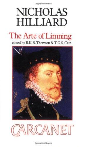 The Arte of Limning: A More Compendious Discourse Concerning the Art of Liming