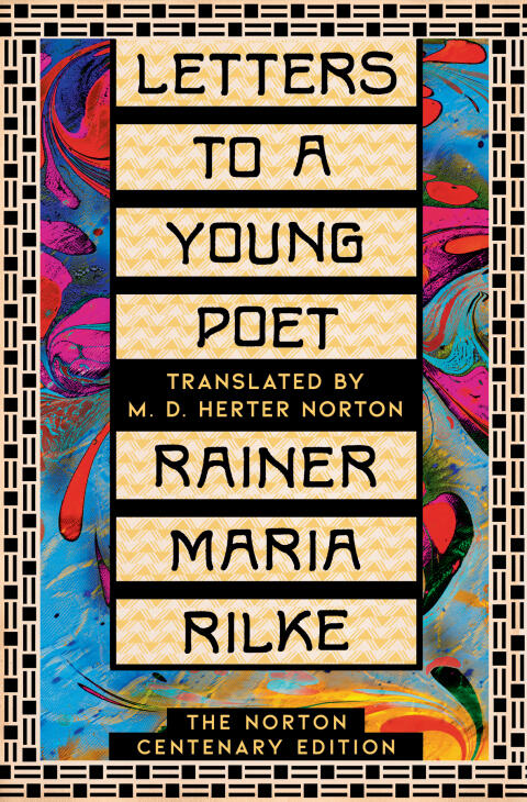 Letters to a Young Poet (The Norton Centenary Edition)