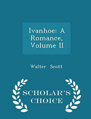 Ivanhoe: A Romance, Volume II