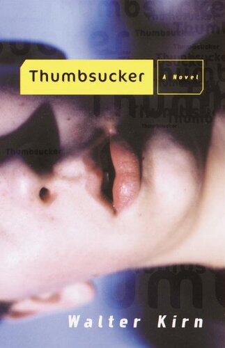 Thumbsucker: A Novel