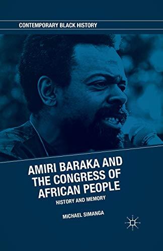 Amiri Baraka and the Congress of African People: History and Memory, 2015
