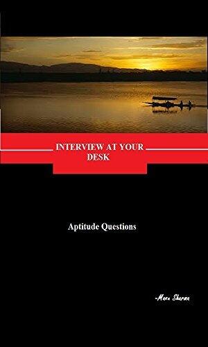 Interview at your desk: Aptitude Questions
