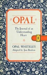 Opal, the Journal of an Understanding Heart