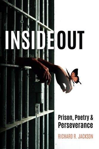 Inside Out: Prison, Poetry & Perseverance