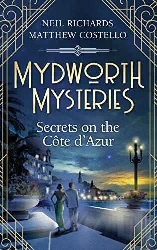 Mydworth Mysteries (Secrets on the Cote d'Azur)