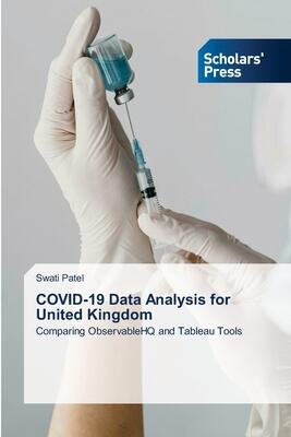 COVID-19 Data Analysis for United Kingdom: Comparing ObservableHQ and Tableau Tools