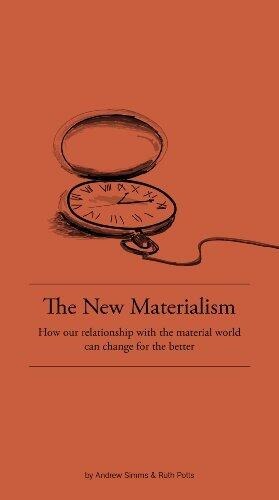 The New Materialism: How Our Relationship with the Material World Can Change for the Better