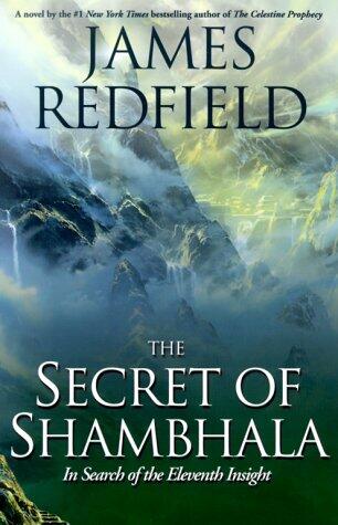 The Secret of Shambhala: In Search of the Eleventh Insight