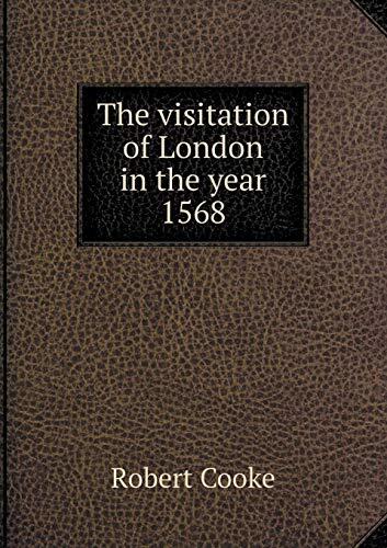The visitation of London in the year 1568